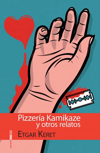 Pizzería Kamikaze y Otros Relatos