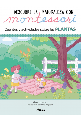Descubre la naturaleza con Montessori. Cuentos y actividades sobre las plantas.