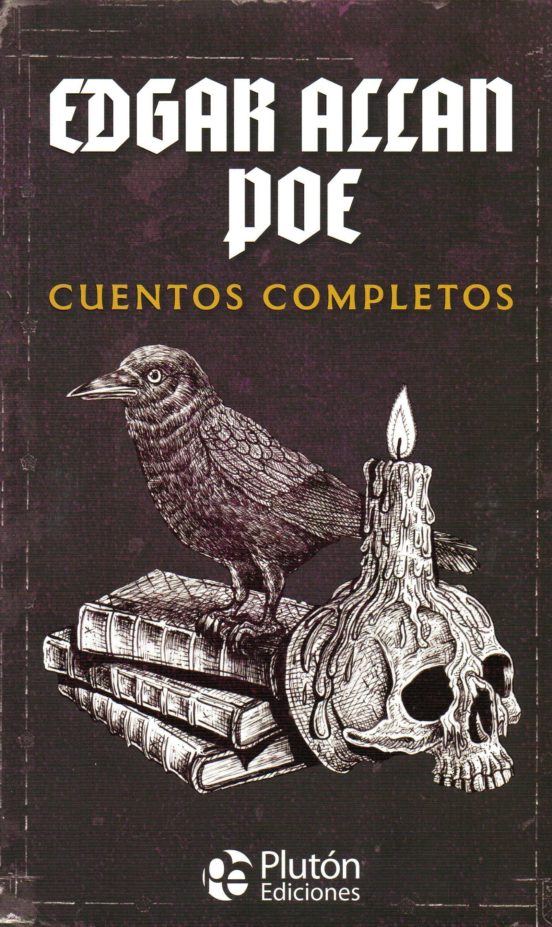 Edgar Allan Poe. Cuentos Completos