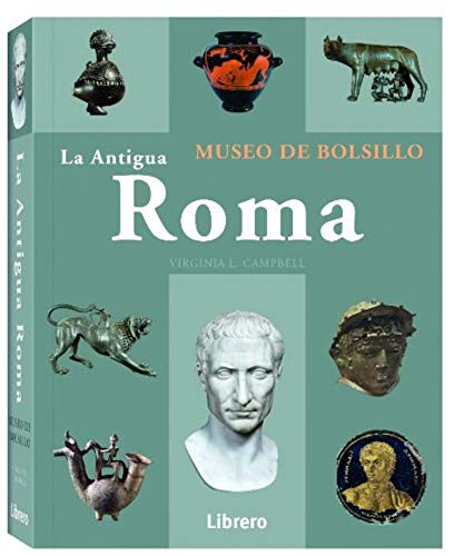 LA ANTIGUA ROMA - MUSEO DE BOLSILLO