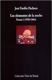 LOS ELEMENTOS DE LA NOCHE: POESIA I (1958-1964)